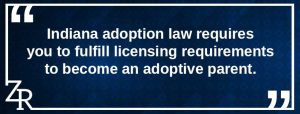 indiana adoption licensing requirements