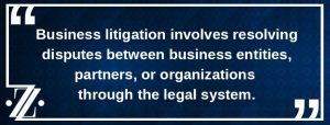 business litigation involves